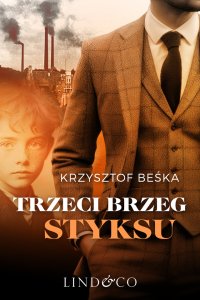 Trzeci brzeg Styksu. Tom 1. Detektyw Stanisław Berg - Krzysztof Beśka - ebook