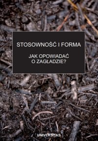 Stosowność i forma. Jak opowiadać o zagładzie? - Opracowanie zbiorowe - ebook