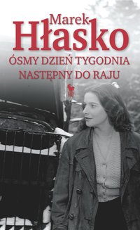 Ósmy dzień tygodnia - Marek Hłasko - ebook