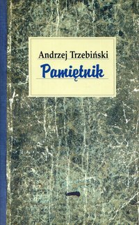 Pamiętnik - Andrzej Trzebiński - ebook