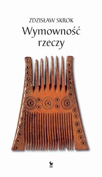 Wymowność rzeczy - Zdzisław Skrok - ebook