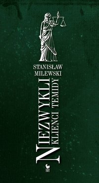 Niezwykli klienci Temidy - Stanisław Milewski - ebook