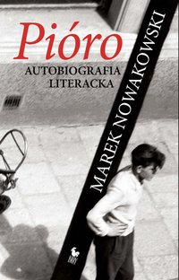 Pióro - Marek Nowakowski - ebook