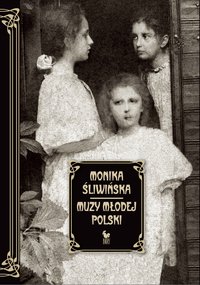 Muzy Młodej Polski - Monika Śliwinska - ebook