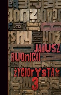 Życiorysta 3 - Janusz Rudnicki - ebook
