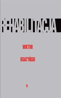 Rehabilitacja - Wiktor Osiatyński - ebook