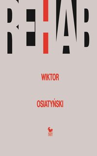 Rehab - Wiktor Osiatyński - ebook