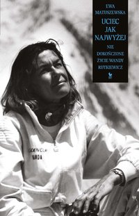 Uciec jak najwyżej - Ewa Matuszewska - ebook