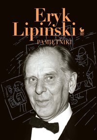 Pamiętniki - Eryk Lipiński - ebook