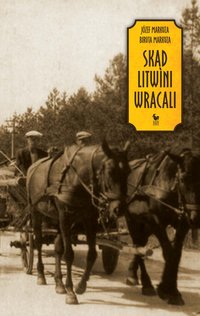 Skąd Litwini wracali - Biruta Markuza - ebook
