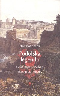 Podolska legenda - Zdzisław Skrok - ebook