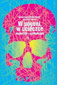 W pogoni, w ucieczce - Katarzyna Panejko-Wanat - ebook