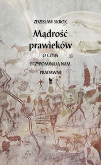 Mądrość prawieków - Zdzisław Skrok - ebook