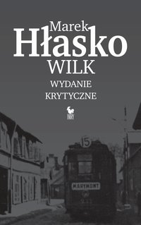 Wilk (wydanie krytyczne) - Marek Hłasko - ebook