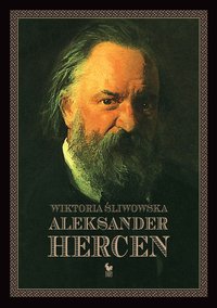 Aleksander Hercen - Wiktoria Śliwowska - ebook