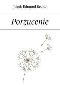 Porzucenie - Jakub Rezler - ebook