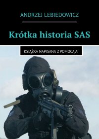 Krótka historia SAS - Andrzej Lebiedowicz - ebook