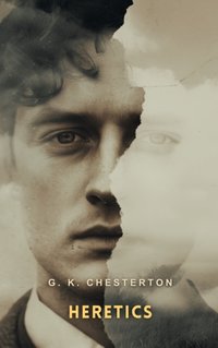 Heretics - G. K Chesterton - audiobook