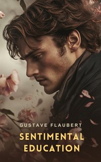 Sentimental Education - Gustave Flaubert - audiobook