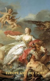 Europe and the Faith - Hilaire Belloc - audiobook