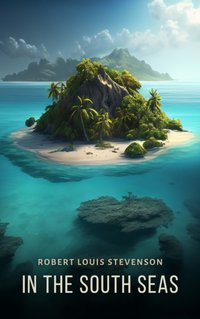 In the South Seas - Robert Louis Stevenson - audiobook