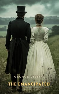 Emancipated - George Gissing - audiobook