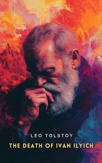 Death of Ivan Ilyich - Leo Tolstoy - audiobook