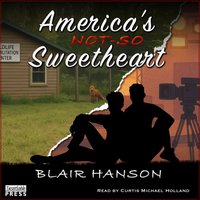 America's Not-So-Sweetheart - Blair Hanson - audiobook