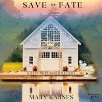 Save the Fate - Mary Karnes - audiobook