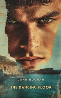 Dancing Floor - John Buchan - audiobook