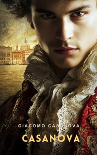 Casanova Volume 1 - Giacomo Casanova - audiobook