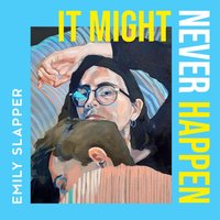 It Might Never Happen - Emily Slapper - audiobook