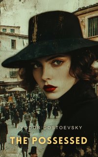 Possessed Part 1 - Fyodor Dostoevsky - audiobook