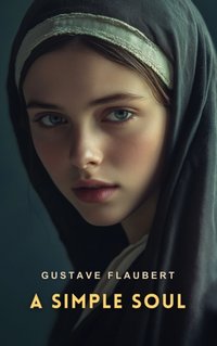 Simple Soul - Gustave Flaubert - audiobook