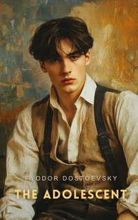 Adolescent Part 1 - Fyodor Dostoevsky - audiobook