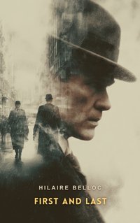 First and Last - Hilaire Belloc - audiobook