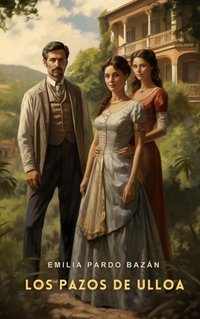 Los pazos de Ulloa [Spanish Edition] - Emilia Pardo Bazan - audiobook