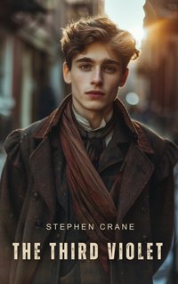 Third Violet - Stephen Crane - audiobook