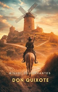 Don Quixote Volume 2 - Miguel de Cervantes - audiobook