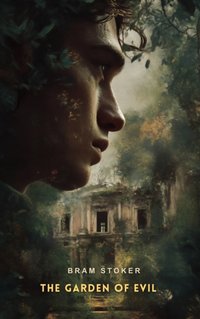 Garden of Evil - Bram Stoker - audiobook