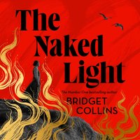 Naked Light - Bridget Collins - audiobook