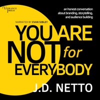 You Are Not for Everybody - J.D. Netto - audiobook