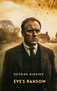 Eve's Ransom - George Gissing - audiobook