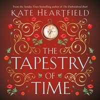 Tapestry of Time - Kate Heartfield - audiobook