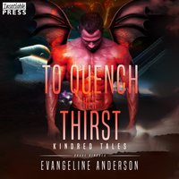 To Quench Her Thirst - Evangeline Anderson - audiobook