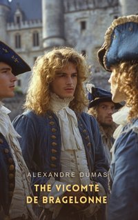 Vicomte de Bragelonne Volume 1 - Alexandre Dumas - audiobook