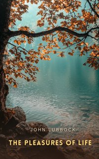 Pleasures of Life - John Lubbock - audiobook