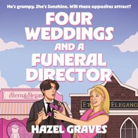 Four Weddings and a Funeral Director - Hazel Graves - audiobook
