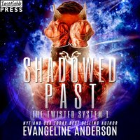 Shadowed Past - Evangeline Anderson - audiobook