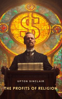 Profits of Religion - Upton Sinclair - audiobook